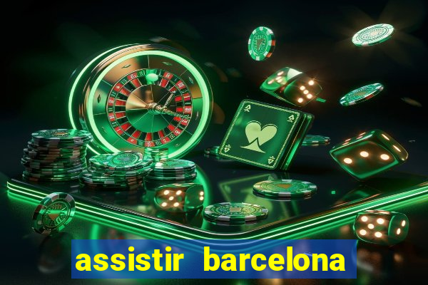 assistir barcelona x liverpool futemax